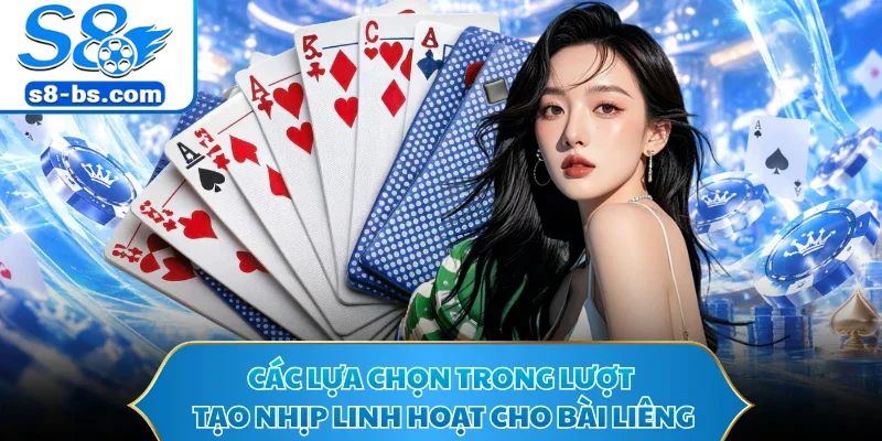 Các lựa chọn trong lượt tạo nhịp linh hoạt cho bài liêng